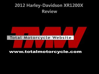 2012 Harley Davidson XR1200X  - Total Motorcycle Reviews!