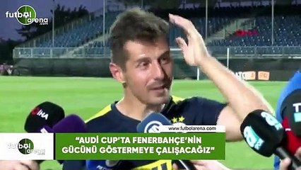Emre Belözoğlu: "Audi Cup'ta Fenerbahçe'nin gücünü göstermeye çalışacağız"