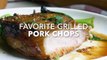 Favorite Grilled Pork Chops