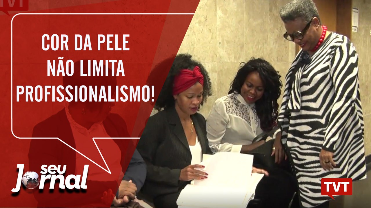Cor da pele não limita profissionalismo!