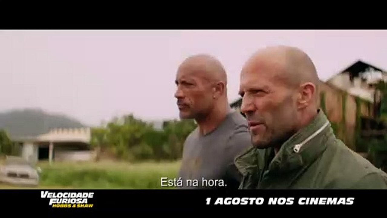 Velocidade Furiosa- Hobbs & Shaw - Está Na Hora