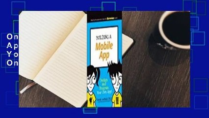Online Building a Mobile App: Design and Program Your Own App!  For Online