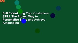 Full E-book Hug Your Customers: STILL The Proven Way to Personalize Sales and Achieve Astounding