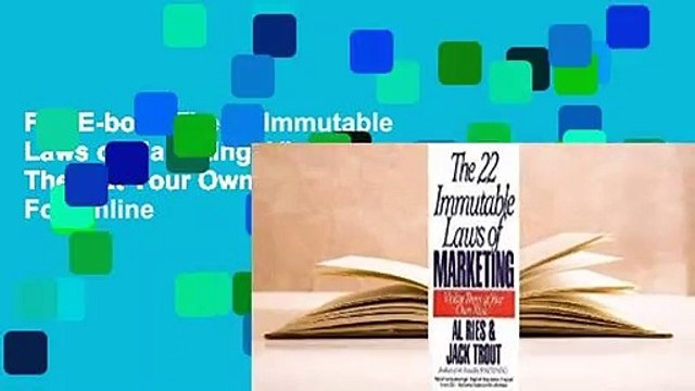 Full E-book The 22 Immutable Laws of Marketing: Violate Them at Your Own Risk For Online
