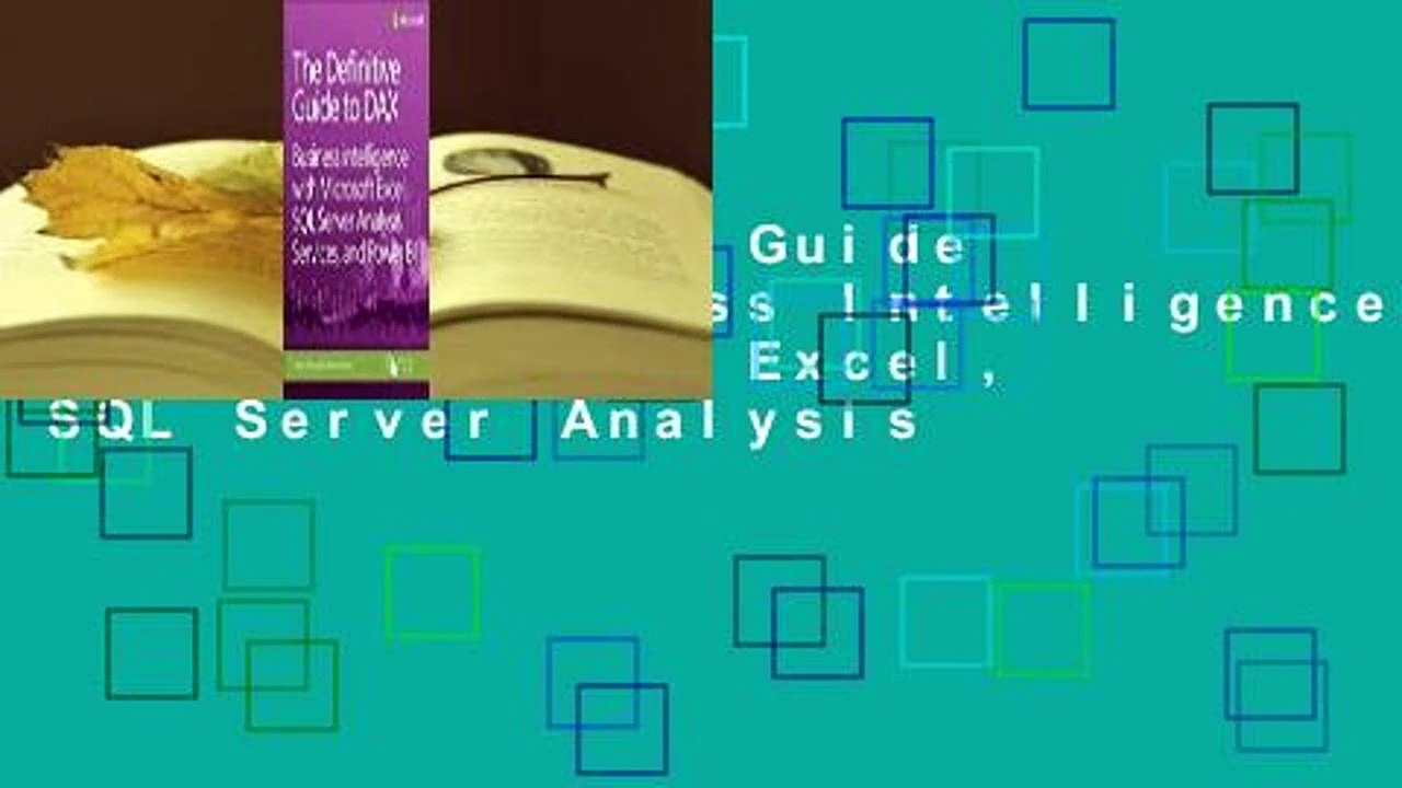 The Definitive Guide to Dax: Business Intelligence with Microsoft Excel, SQL Server Analysis