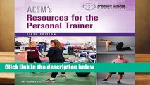 ACSM s Resources for the Personal Trainer