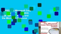 [FREE] The Microsoft Data Warehouse Toolkit: With SQL Server 2008 R2 and the Microsoft Business