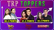 Kasuatii Zindagii Kay Tops TRP CHARTS | Kundali Bhagya, Yeh Rishtey Hain Pyaar Ke | TRP TOPPERS