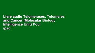 Livre audio Telomerases, Telomeres and Cancer (Molecular Biology Intelligence Unit) Pour ipad