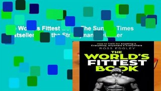 The World s Fittest Book: The Sunday Times Bestseller from the Strongman Swimmer