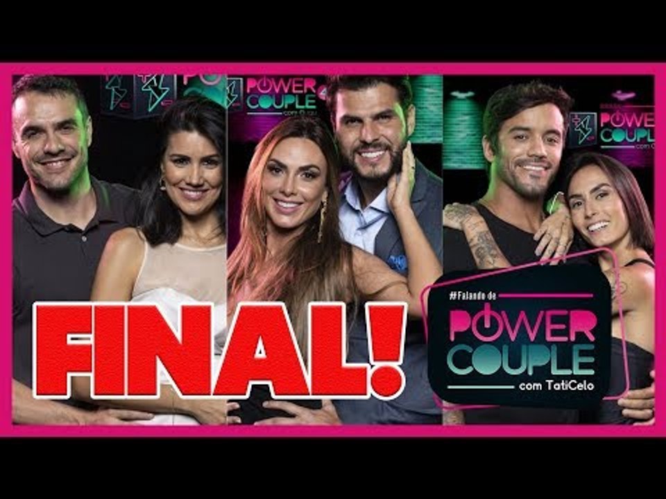 Nicole e Bimbi campeões | COMENTANDO A FINAL DO POWER COUPLE BRASIL 4 | Programa de 25/07/2019