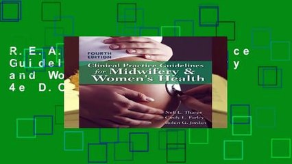 R.E.A.D Clinical Practice Guidelines for Midwifery and Women s Health 4e D.O.W.N.L.O.A.D