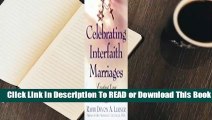 Full E-book Celebrating Interfaith Marriages: Creating Your Jewish/Christian Ceremony  For Online