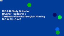 R.E.A.D Study Guide for Brunner   Suddarth s Textbook of Medical-surgical Nursing D.O.W.N.L.O.A.D