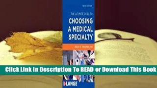Online The Ultimate Guide to Choosing a Medical Specialty  For Trial