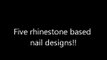 Rhinestones On Nails ! - Slideshow Nail Designs
