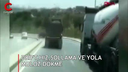 Drift, hız, sollama ve yola moloz dökme