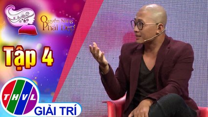 THVL | Ca sĩ Thiên Vương kể lại kỷ niệm vui "đáng nhớ" lúc mới yêu | Quyền năng phái đẹp 2019- Tập 4