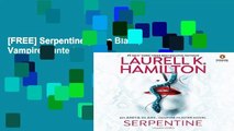 [FREE] Serpentine (Anita Blake, Vampire Hunter)