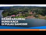 WISATA: Mengagumkan! Tempat Wisata Pulau Samosir dan Ruma Kaca - Male Indonesia
