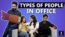 Types of People in Office | Comedy Video I Comedy Munch