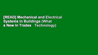 [READ] Mechanical and Electrical Systems in Buildings (What s New in Trades   Technology)