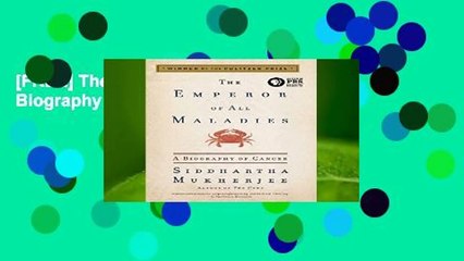 [FREE] The Emperor of All Maladies: A Biography of Cancer