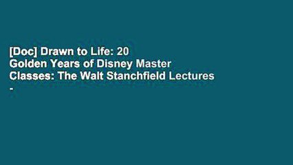 [Doc] Drawn to Life: 20 Golden Years of Disney Master Classes: The Walt Stanchfield Lectures -