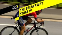 L'échappée / The breakaway - Étape 19 / Stage 19 - Tour de France 2019