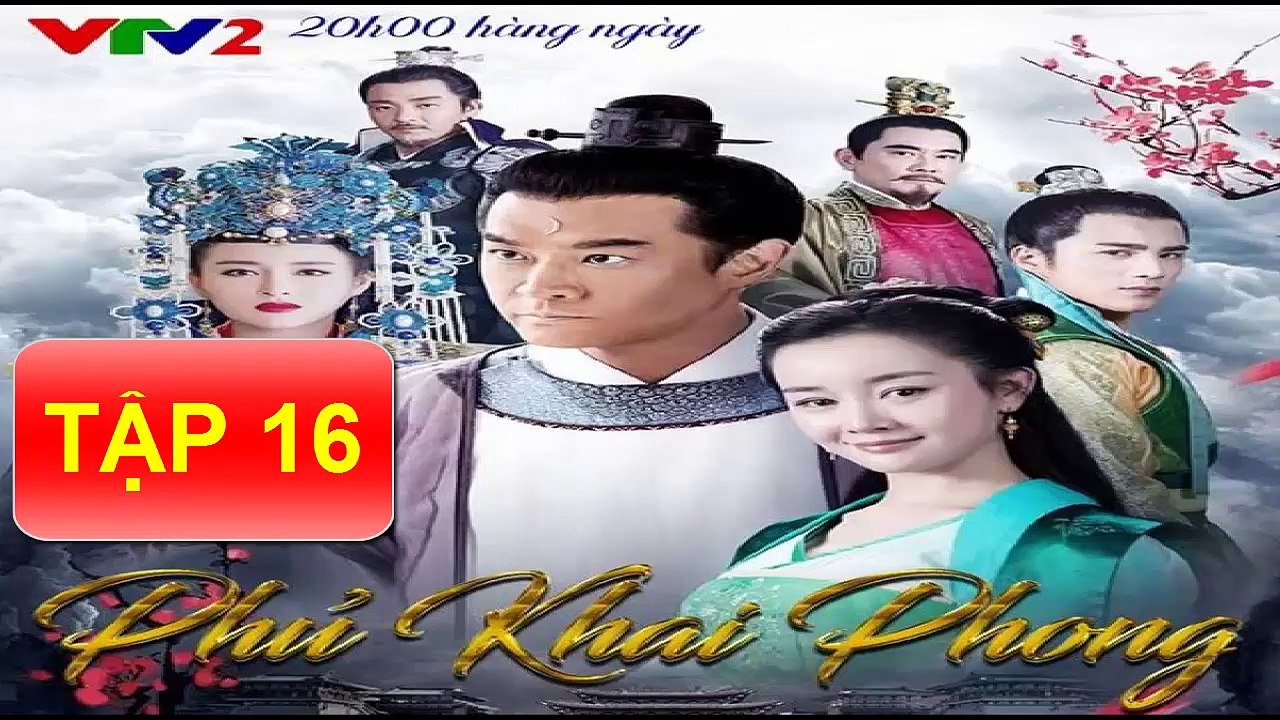 Phủ Khai phong Tập 16 - VTV2 Thuyết Minh - Phim Trung Quốc - phim phu khai phong tap 17 - phim phu khai phong tap 16
