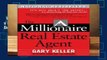 The Millionaire Real Estate Agent: It s Not About The Money. . .It s About Being The Best You