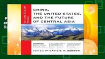Full version  China, The United States, and the Future of Central Asia: U.S.-China Relations,