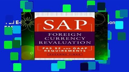 Full E-book  SAP Foreign Currency Revaluation: FAS 52 and GAAP Requirements  Review