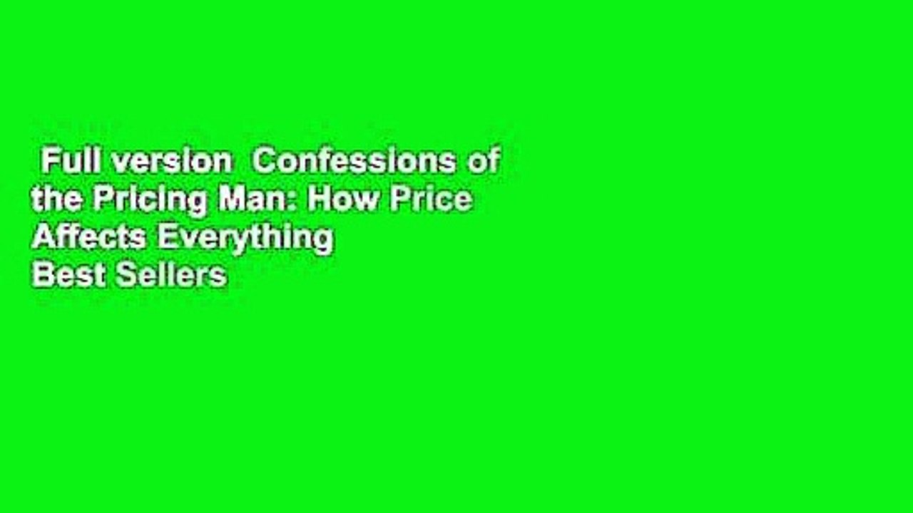 Full version  Confessions of the Pricing Man: How Price Affects Everything  Best Sellers Rank : #5