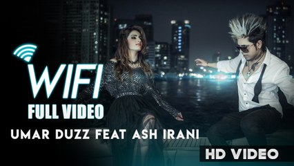 WiFi | Umar Duzz Ft Ash Irani | Official Music Video | 2019