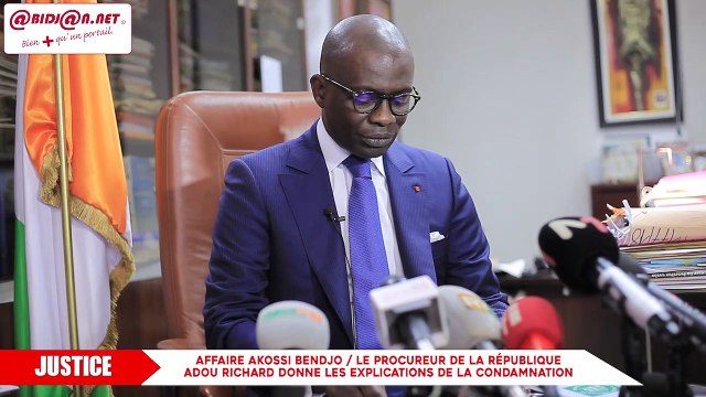Affaire Akossi Bendjo-Le procureur de la république Adou Richard donne les explications de la condamnation