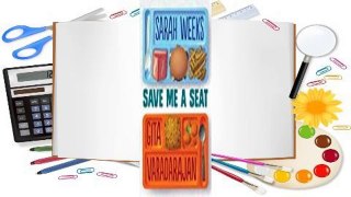 Full E-book Save Me a Seat  For Full