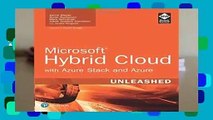 [READ] Microsoft Hybrid Cloud Unleashed with Azure Stack and Azure