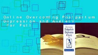 Online Overcoming Postpartum Depression and Anxiety  For Full