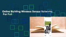 Online Building Wireless Sensor Networks  For Full