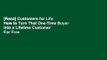 [Read] Customers for Life: How to Turn That One-Time Buyer Into a Lifetime Customer  For Free