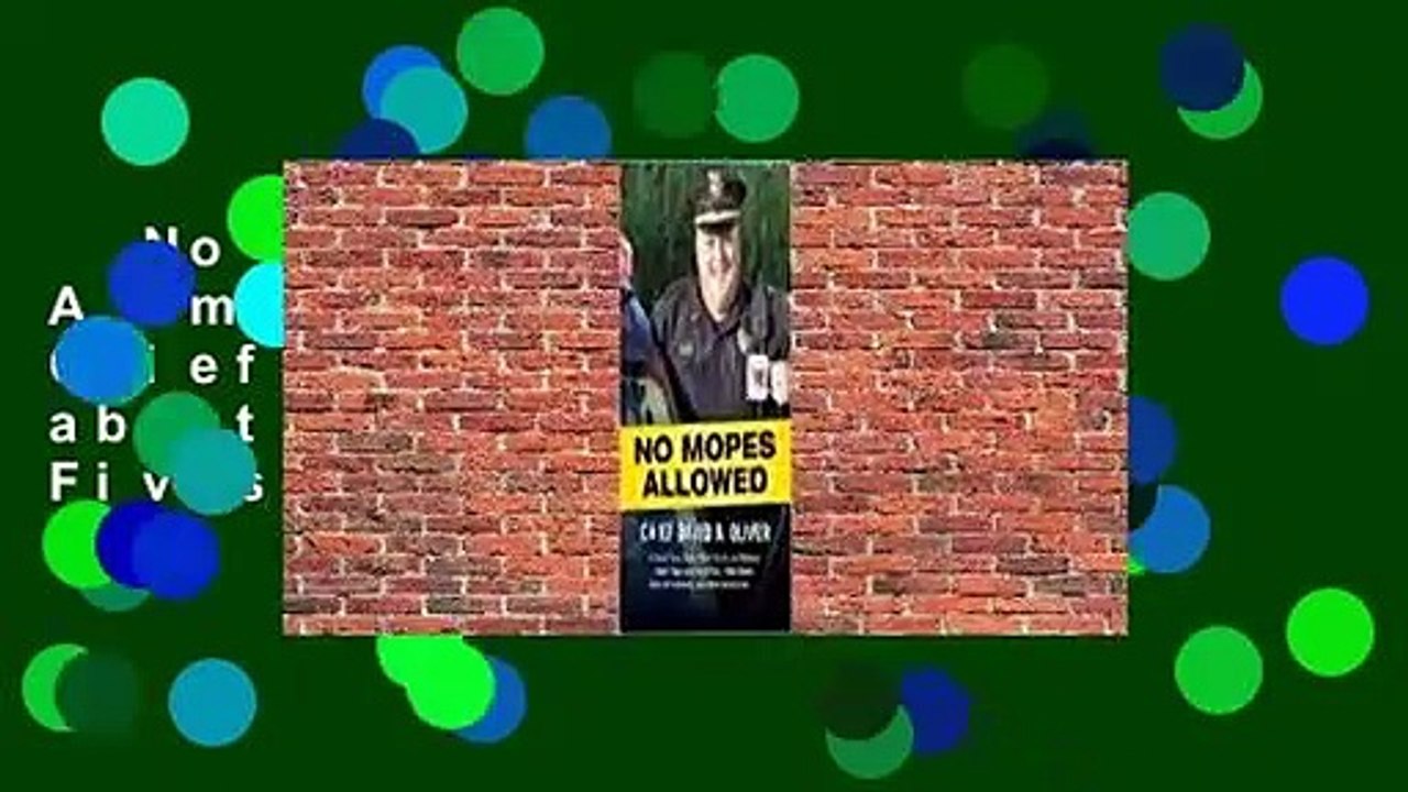 No Mopes Allowed: A Small Town Police Chief Rants and Babbles about Hugs and High Fives, Meth