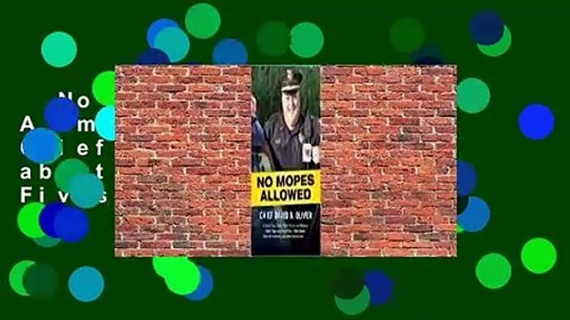 No Mopes Allowed: A Small Town Police Chief Rants and Babbles about Hugs and High Fives, Meth