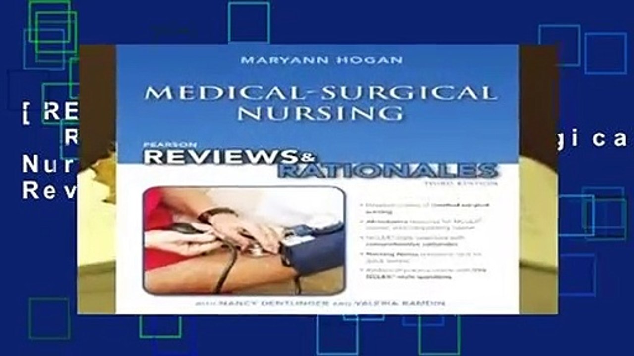 [READ] Pearson Reviews   Rationales: Medical-Surgical Nursing with "Nursing Reviews   Rationales"