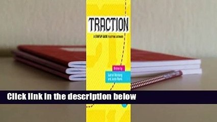 Full E-book  Traction: A Startup Guide to Getting Customers Complete