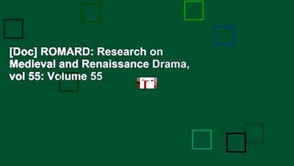 [Doc] ROMARD: Research on Medieval and Renaissance Drama, vol 55: Volume 55