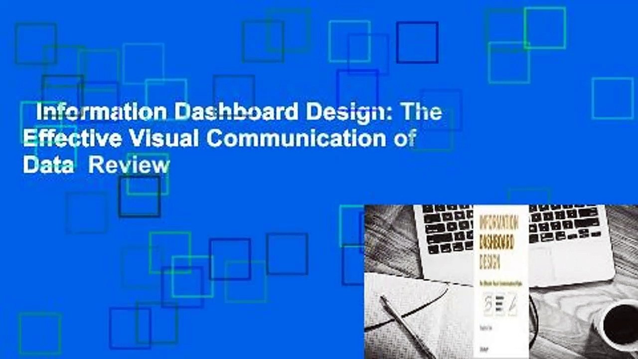 Information Dashboard Design: The Effective Visual Communication of Data  Review