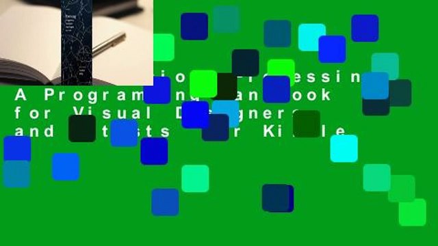Full version Processing: A Programming Handbook for Visual Designers and Artists For Kindle