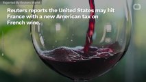 Trump: 'American Wine Is Better Than French Wine!'