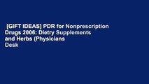 [GIFT IDEAS] PDR for Nonprescription Drugs 2006: Dietry Supplements and Herbs (Physicians  Desk